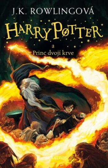 Harry Potter a princ dvojí krve - Joanne K. Rowlingová