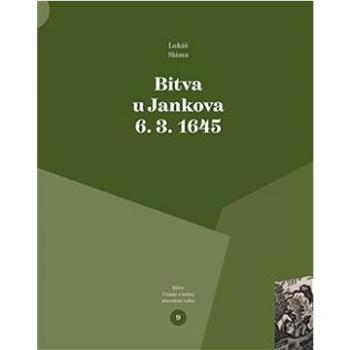 Bitva u Jankova 6. 3. 1645 (978-80-88030-60-7)