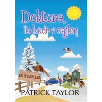 Doktore, to bude v cajku! (978-80-7335-597-5)