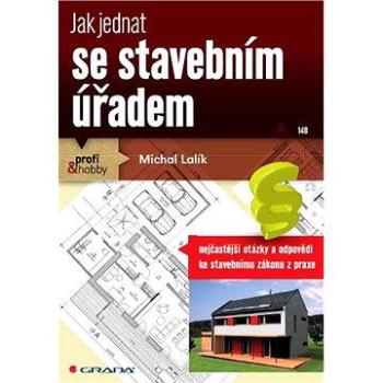 Jak jednat se stavebním úřadem (978-80-247-3970-0)