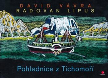 Pohlednice z Tichomoří - Radovan Lipus, David Vávra