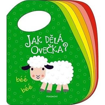 Jak dělá ovečka?: béé, béé (978-80-253-4087-5)