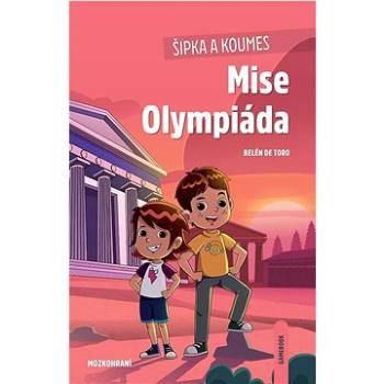 Šipka a Koumes Mise Olympiáda: Mozkohraní (978-80-7508-908-3)