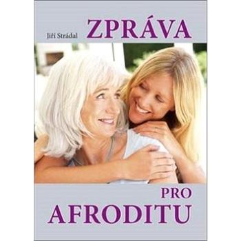 Zpráva pro Afroditu (978-80-7268-954-5)