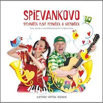 Spievankovo Spevníček plný pesničiek a kresbičiek (978-80-8142-855-5)