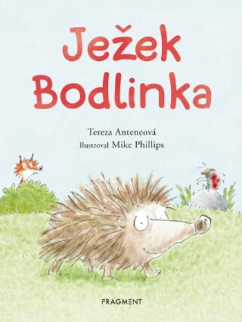 Ježek Bodlinka  - Tereza Anteneová - e-kniha