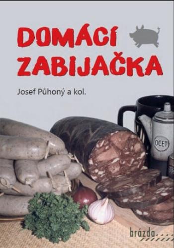 Domácí zabijačka - Josef Půhoný