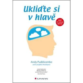 Ukliďte si v hlavě: stačí 10 minut denně (978-80-247-5652-3)