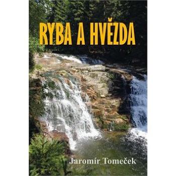 Ryba a hvězda (978-80-86868-70-7)