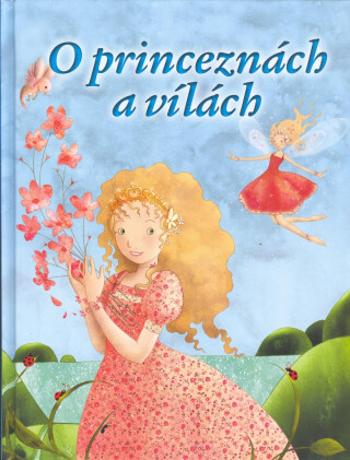 O princeznách a vílách