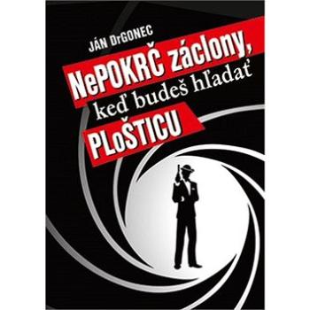 Nepokrč záclony, keď budeš hľadať ploštice (978-80-972615-6-6)