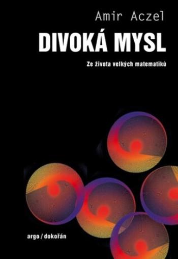 Divoká mysl - Amir D. Aczel