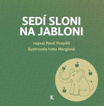 Sedí sloni na jabloni - Pavel Pospíšil