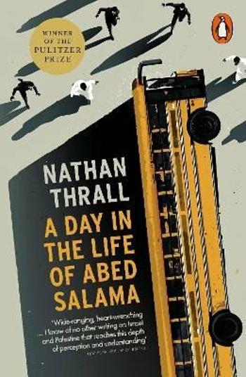 A Day in the Life of Abed Salama: A Palestine Story - Thrall Nathan