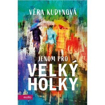 Jenom pro velký holky (978-80-267-1726-3)