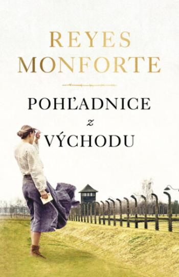 Pohľadnice z východu - Reyes Monforte