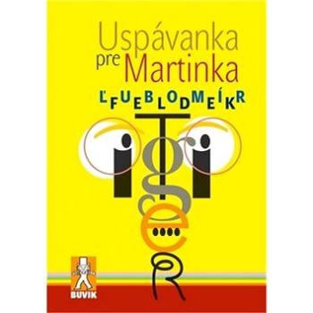 Uspávanka pre Martinka (978-80-8124-028-7)