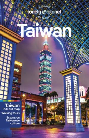 Lonely Planet Taiwan - Lonely Planet, Piera Chen, Dinah Gardner