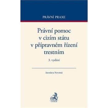 Právní pomoc v cizím státu v přípravném řízení trestním (978-80-7400-568-8)