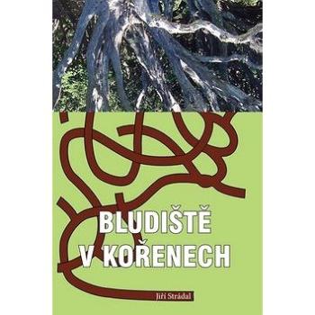 Bludiště v kořenech (978-80-7497-026-9)