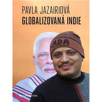 Globalizovaná Indie (978-80-271-3149-5)