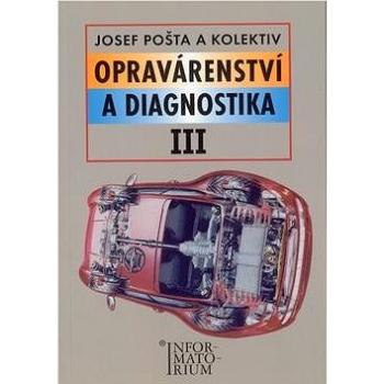 Opravárenství a diagnostika III (978-80-7333-073-6)