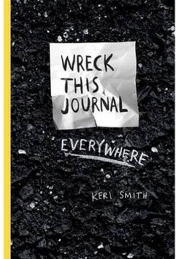 Wreck This Journal Everywhere - Keri Smithová