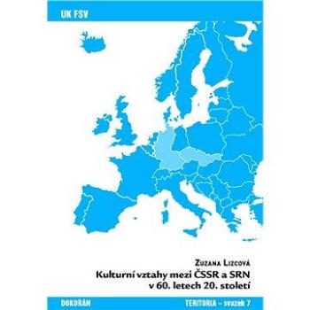 Kulturní vztahy mezi ČSSR a SRN v 60. letech 20. století  (978-80-736-3201-4)