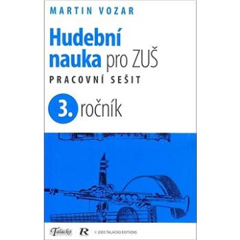 Hudební nauka pro ZUŠ 3. ročník: Pracovní sešit (979-07-065-3382-0)