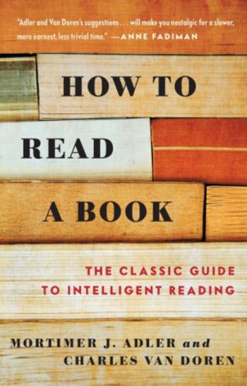 How to Read a Book - Charles Van Doren, Mortimer J. Adler