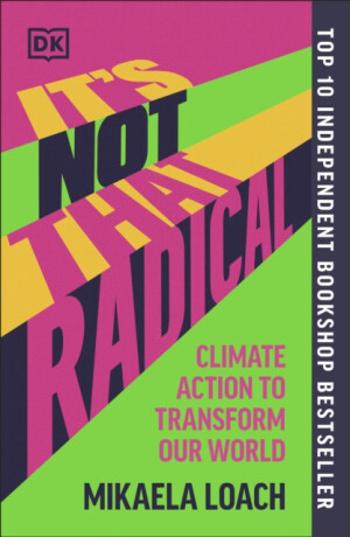 It's Not That Radical - Mikaela Loach