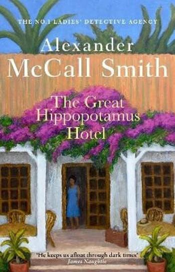 The Great Hippopotamus Hotel - Alexander McCall Smith