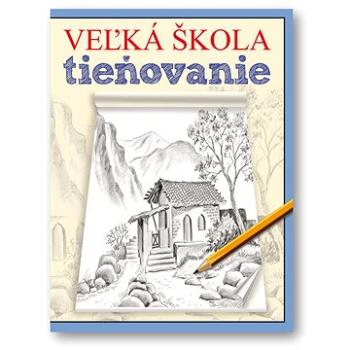 Veľká škola tieňovania (978-80-8107-908-5)