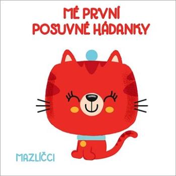 Mé první posuvné hádanky Mazlíčci (9789463991810)