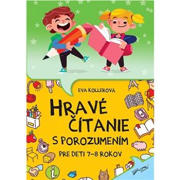 Hravé čítanie s porozumením: Pre deti 7-8 rokov (978-80-8444-476-7)