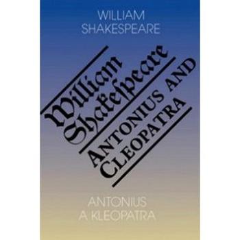 Antonius a Kleopatra/Antony and Cleopatra (978-80-86573-12-0)