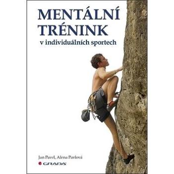 Mentální trénink v individuálních sportech (978-80-271-0896-1)