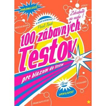 100 zábavných testov pre bláznov do testov (978-80-8103-096-3)