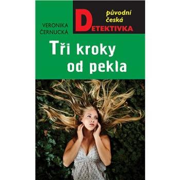 Tři kroky od pekla (978-80-279-0259-0)