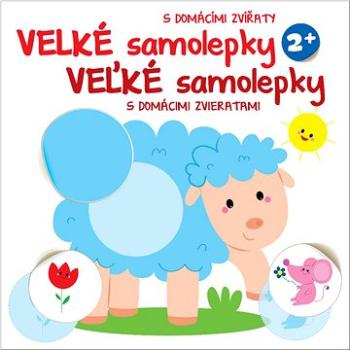 Velké samolepky s domácími zvířaty Ovce: Veľké samolepky s domácimi zvieratami Ovca (9789464543438)