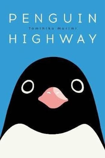 Penguin Highway (Defekt) - Tomihiko Morimi