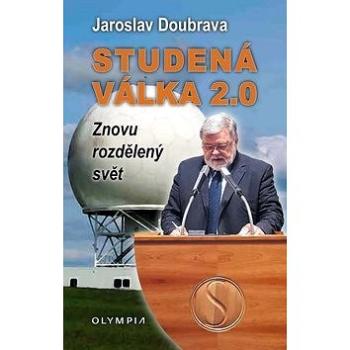 Studená válka 2.0: Znovu rozdělený svět (978-80-7376-545-3)