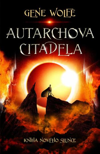 Autarchova citadela - Gene Wolfe