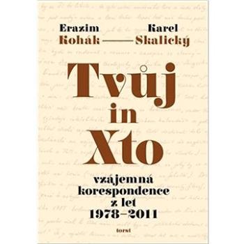 Tvůj in Xto: vzájemná korespondence z let 1978–2011 (978-80-7215-688-7)