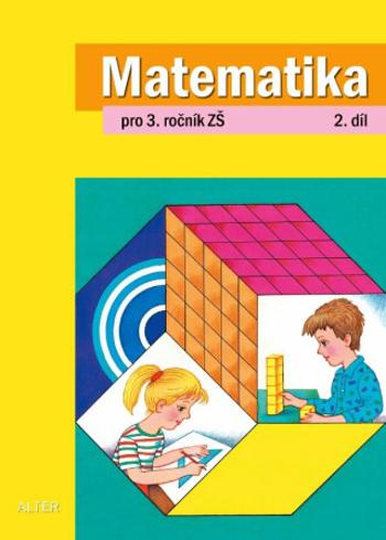 Matematika pro 3. ročník, 2. díl - Hana Staudková, Růžena Blažková, Květoslava Matoušková, Milena Vaňurová