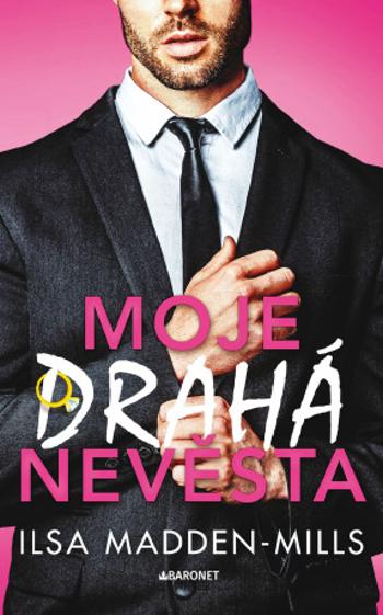 Moje drahá nevěsta - Ilsa Madden-Mills - e-kniha