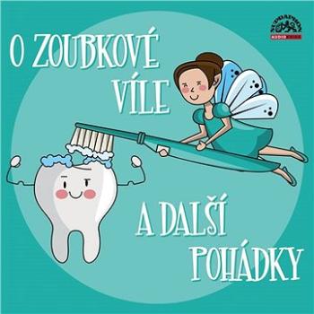 O zoubkové víle a další pohádky ()