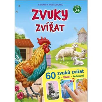 Zvuky zvířat: +60 zvuků zvířat - Stiskni a poslouchej (978-80-7267-739-9)