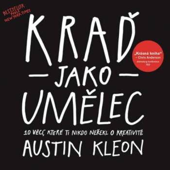 Kraď jako umělec - Austin Kleon - audiokniha