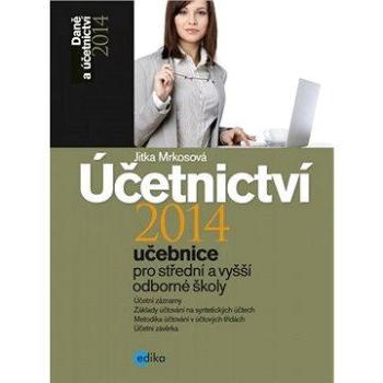 Účetnictví 2014, učebnice pro SŠ a VOŠ (978-80-266-0423-5)